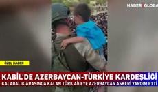 Kabildə Azərbaycan-Türkiyə qardaşlığı - VİDEO